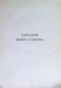 Nauczanie robót z drewna 1949r