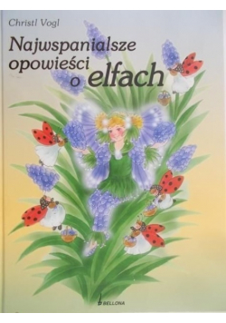 Najwspanialsze opowieści o elfach