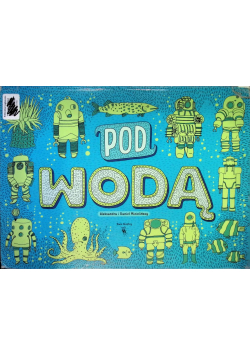 Pod wodą / Pod ziemią