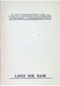 Akupresura Lecz się sam