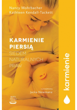 Karmienie piersią. Siedem naturalnych praw