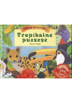 Tropikalne puszcze. Głosy przyrody
