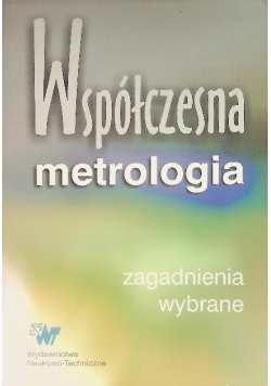 Współczesna metrologia wybrane zagadnienia