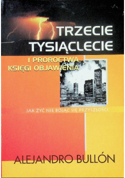 Trzecie tysiąclecie i proroctwa księgi objawienia