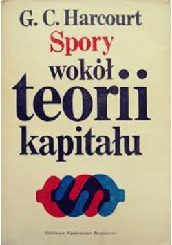 Spory wokół teorii kapitału