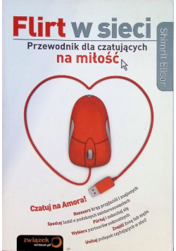 Flirt w sieci Przewodnik dla czatujących na miłość