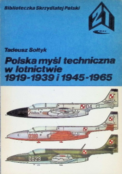 Polska myśl techniczna w lotnictwie 1919 - 1939 i 1945 - 1965