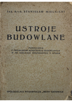Ustroje budowlane, 1947 r.