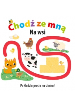 Chodź ze mną Na wsi