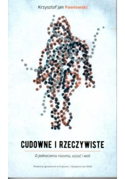 Cudowne i rzeczywiste