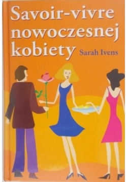 Savoir - vivre nowoczesnej kobiety