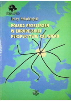 Polska przestrzeń w europejskiej perspektywie XXI wieku