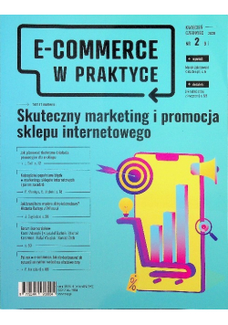 E-commerce w praktyce Nr 2 / 21 Skuteczny m arketing i promocja  sklepu internetowego