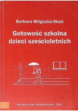 Gotowość szkolna dzieci sześcioletnich