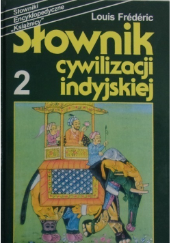 Słownik cywilizacji Indyjskiej 2
