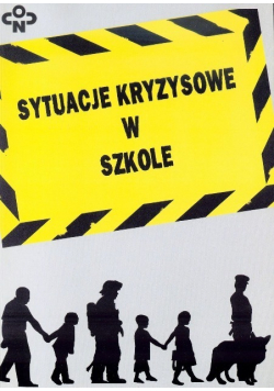Sytuacje kryzysowe w szkole