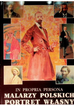 In propria persona malarzy polskich portret własny