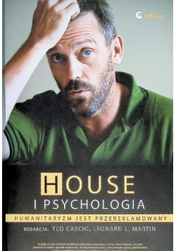 House i psychologia Humanitaryzm jest przereklamowany