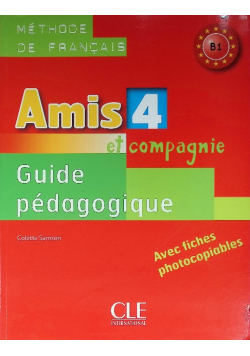 Amis et compagnie 4 Guide pedagogique