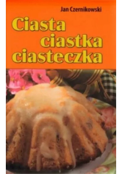 Ciasta ciastka ciasteczka