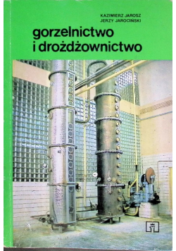 Gorzelnictwo i drożdżownictwo