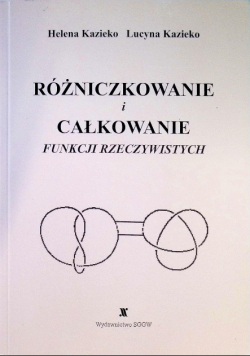 Różniczkowanie i całkowanie funkcji rzeczywistych