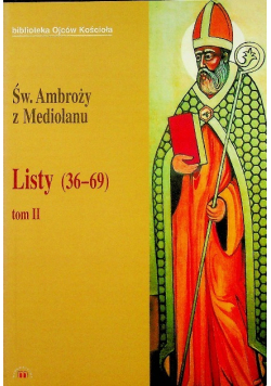 Św Ambroży z Mediolanu Listy ( 36 - 39 ) Tom II