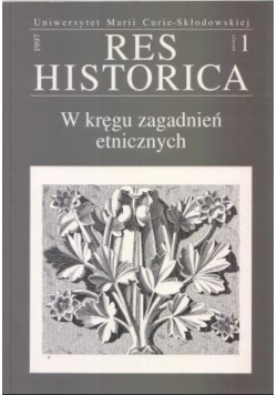 Res Historica W kręgu zagadnień etnicznych