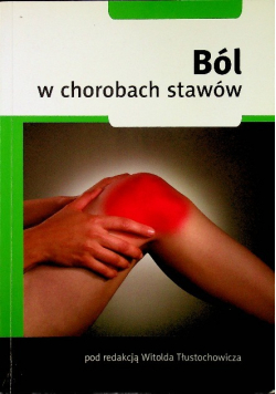 Ból w chorobach stawów