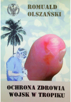 Ochrona zdrowia wojsk w Tropiku
