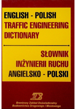 Słownik Inżynierii Ruchu Angielsko - Polski