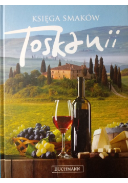 Księga smaków Toskanii