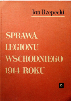 Sprawa Legiony Wschodniego 1914 roku