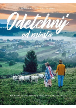 Odetchnij od miasta Góry