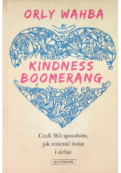 Kindness Boomerang 365 sposobów
