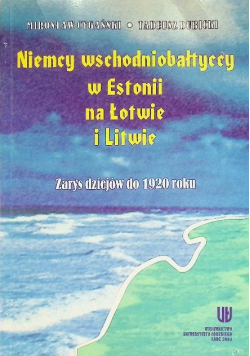 Niemcy wschodniobałtyccy w Estonii, na Łotwie i Litwie
