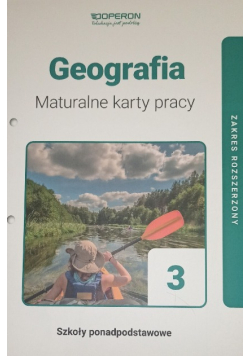 Geografia 3 Maturalne karty pracy Zakres rozszerzony