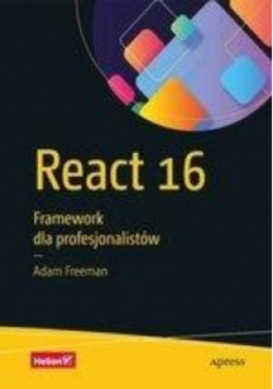 React 16 Framework dla profesjonalistów