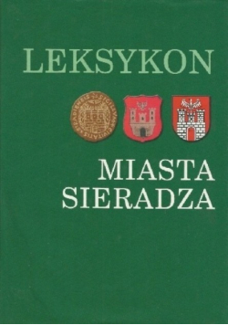 Leksykon miasta Sieradza