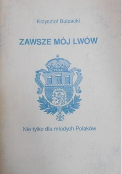 Zawsze mój Lwów