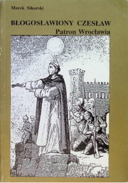 Błogosławiony Czesław - patron Wrocławia