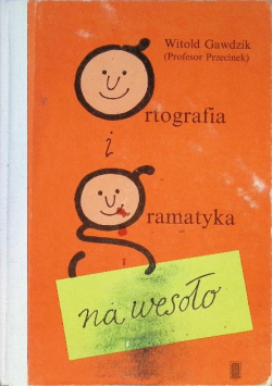 Ortografia i gramatyka na wesoło