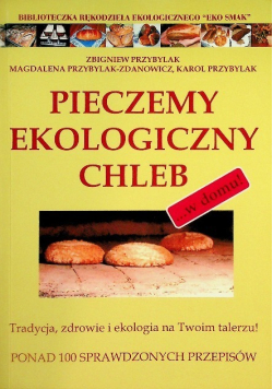 Pieczemy ekologiczny chleb