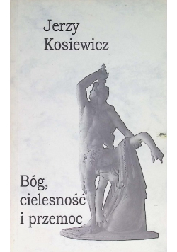 Bóg, cielesność i przemoc