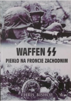 Waffen SS Piekło na froncie zachodnim