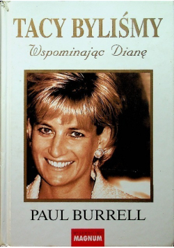 Tacy byliśmy wspominając Dianę