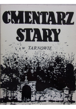 Cmentarz stary w Tarnowie