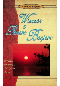 Wieczór z Panem Bogiem Chwile z Bogiem