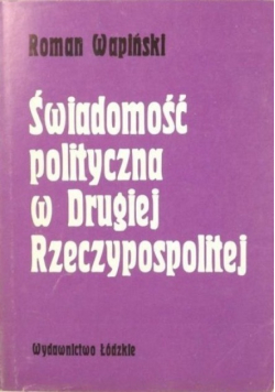 Świadomość polityczna w Drugiej Rzeczypospolitej