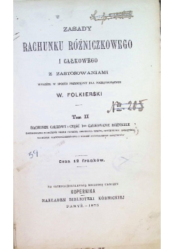 Zasady rachunku różniczkowego i całkowego Tom II 1873 r.